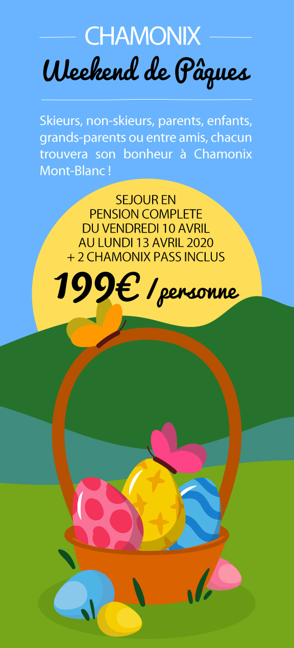 Spécial Week-End de Pâques à Chamonix, 199€/personne !