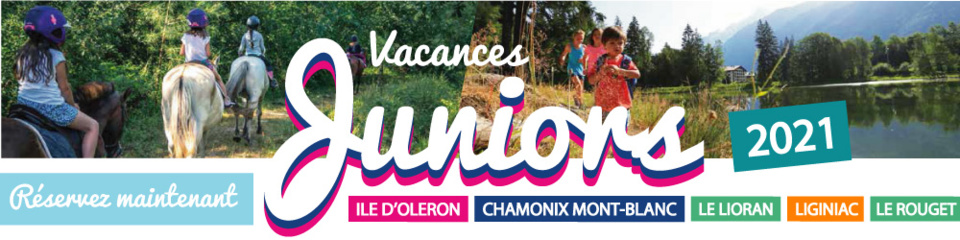 Vacances Juniors Eté 2021 Vacances Juniors Eté 2021