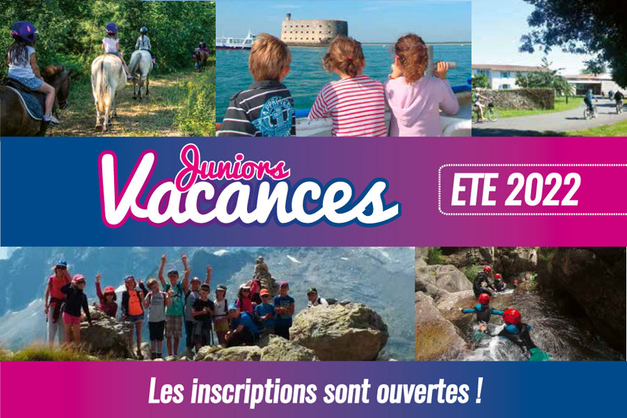 Vacances Juniors Eté 2022 - Les inscriptions sont ouvertes
